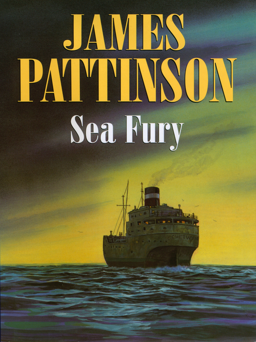 Title details for Sea Fury by James Pattinson - Available